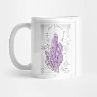 Walk the Hard Road With a Heart of Stone. Mug